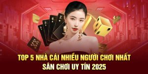 Nhà cái nhiều người chơi nhất